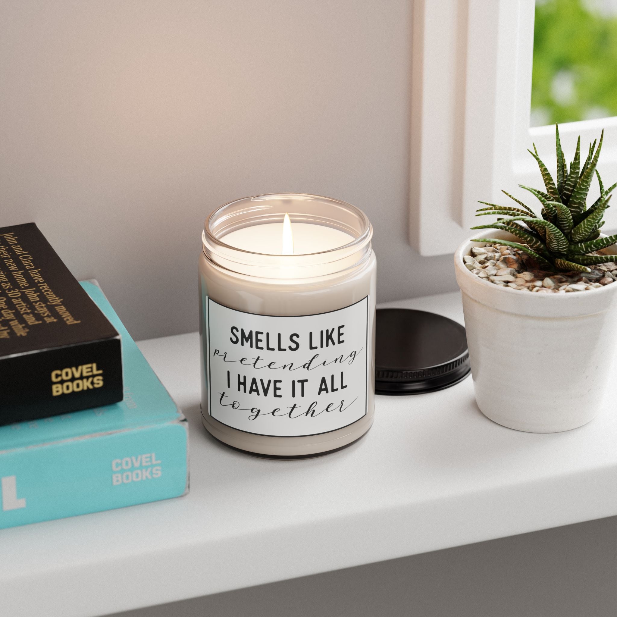 Smells Like Pretending I Have It All Together  Soy Candle 9oz