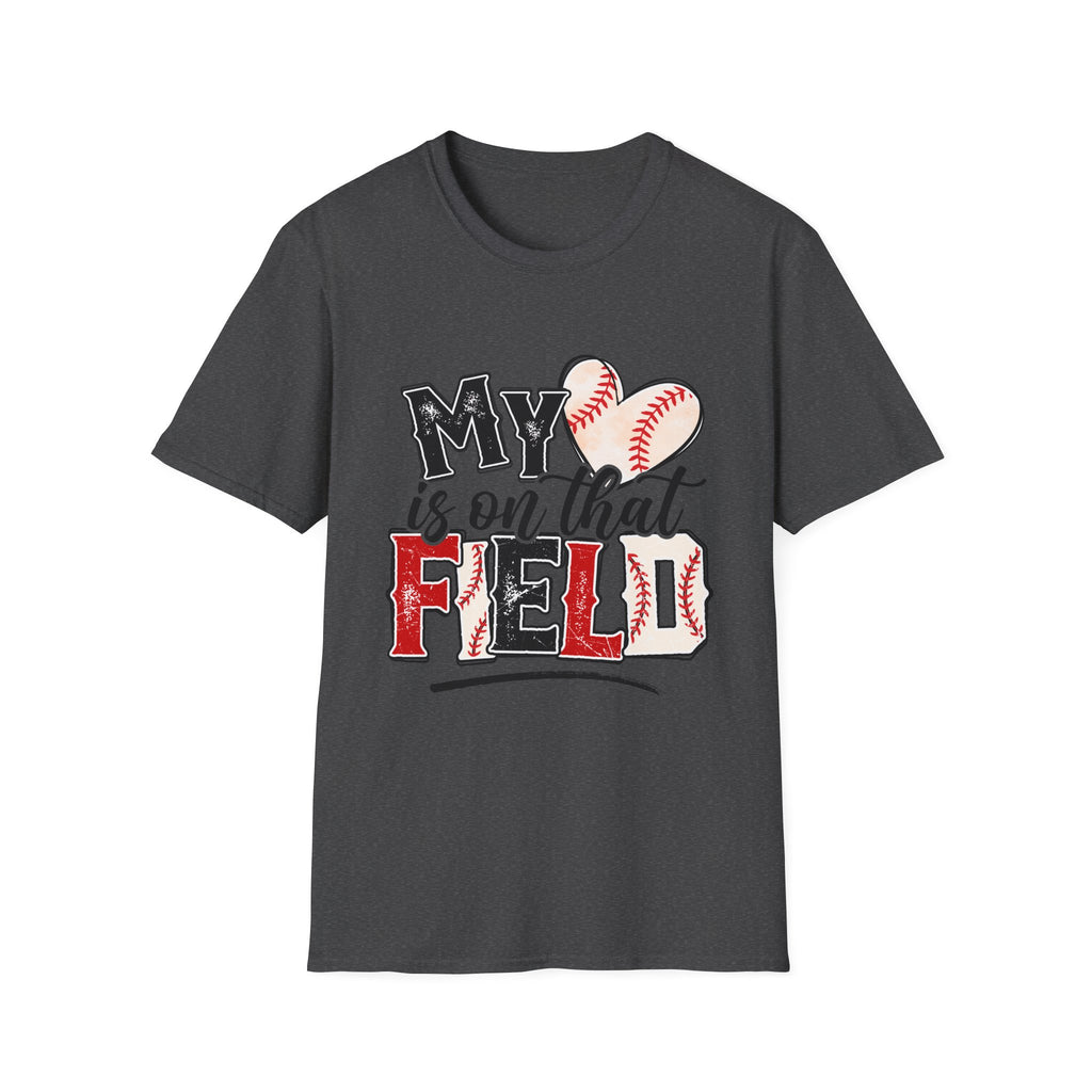 My Heart is on That Field  Baseball T-Shirt
